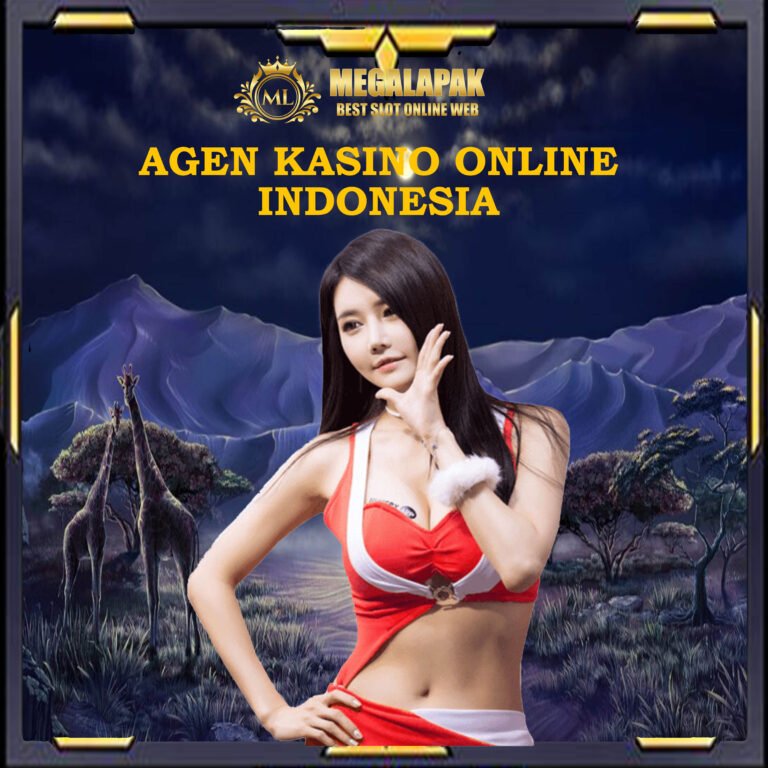 Agen Kasino Online Indonesia Megalapak