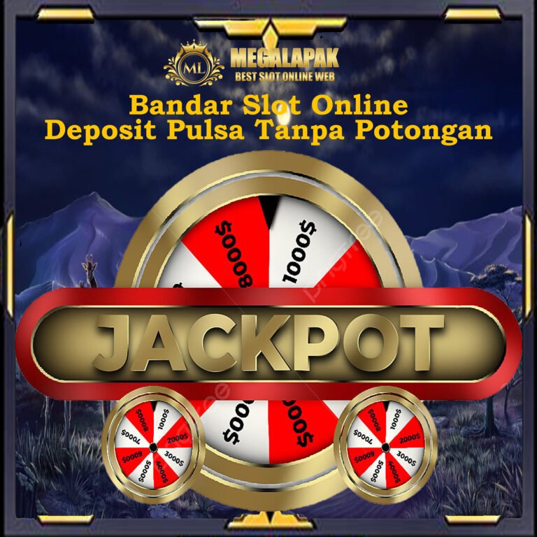 Bandar Slot Online DepositPulsa Megalapak